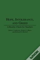 Hope, Intolerance And Greed