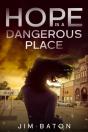 Hope Is A Dangerous Place - Preview