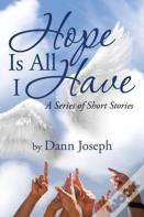 Hope Is All I Have