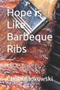 Hope Is Like Barbeque Ribs - Preview