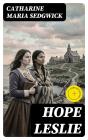 Hope Leslie - Preview