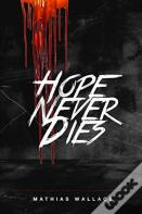 Hope Never Dies