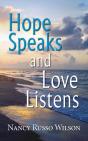 Hope Speaks And Love Listens - Preview