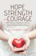 Hope, Strength And Courage