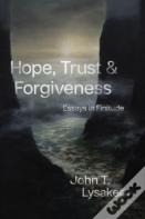 Hope, Trust, And Forgiveness