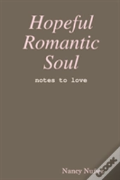 Hopeful Romantic Soul
