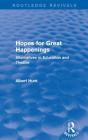 Hopes For Great Happenings (Routledge Revivals) - Preview