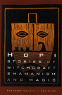 Hopi Stories Of Witchcraft, Shamanism, And Magic - Preview