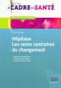 Hôpitaux ; Les Vents Contraires Du Changement - Preview