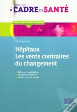 Capa do artigo Hôpitaux ; Les Vents Contraires Du Changement