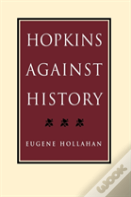 Hopkins Against History