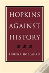 Hopkins Against History