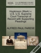 Hopkinson (Mark) V. U.S. U.S. Supreme Court Transcript Of Record With Supporting Pleadings