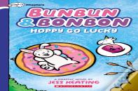 Hoppy Go Lucky: A Graphix Chapters Book (Bunbun & Bonbon #2)