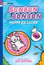 Hoppy Go Lucky: A Graphix Chapters Book (Bunbun & Bonbon #2) - Preview