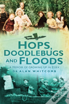 Hops, Doodlebugs And Floods