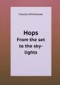 Hops From The Set To The Sky-Lights - Preview