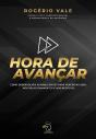 Hora De Avançar - Preview