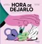 Hora De Dejarlo - Preview