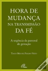 Hora de Mudança na Transmissão da Fé