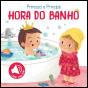 Hora do Banho - Preview