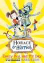 Horace And Harriet: Every Dog Has Its Day - Preview