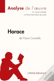 Capa do artigo Horace De Pierre Corneille : Analyse Complète De L