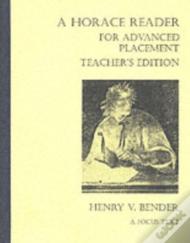 Horace Reader For Advanced Placement: Teacher'S Edition