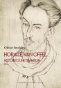 Horace Van Offel : Histoire D'Une Trahison - Preview