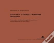 Horace'S Well-Trained Reader