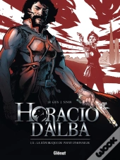 Horacio D'Alba Tome 1 ; La République Du Point D'Honneur