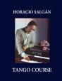 Horacio Salgan - Tango Course - Preview