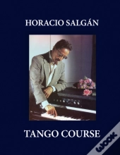 Horacio Salgan - Tango Course