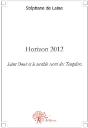 Horizon 2012 ; Saint Omer Et Le Terrible Secret Des Templiers - Preview