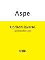 Horizon Inverse ; Figures De L'Inséparé - Preview