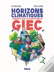 Capa do artigo Horizons Climatiques : Rencontre Avec Neuf Scientifiques Du G.I.E.C.