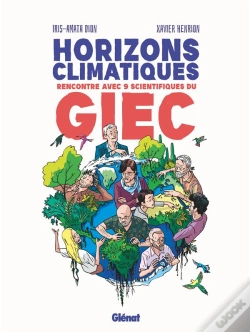 Capa do artigo Horizons Climatiques : Rencontre Avec Neuf Scientifiques Du G.I.E.C.