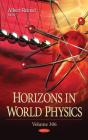 Horizons In World Physics. Volume 306 - Preview