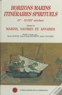 Capa do artigo Horizons Marins (V-Xviii Siècles) T.2 ; Marins, Navires Et Affaires