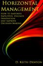 Horizontal Management: How To Empower Employees, Unleash Innovation And Improve Decision-Making - Preview