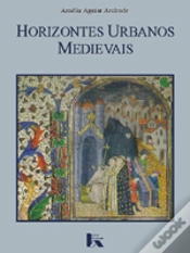 Capa do artigo Horizontes Urbanos Medievais