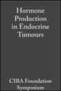 Hormone Production In Endocrine Tumours, Volume 12 - Preview