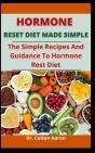Hormone Reset Diet Made Simple - Preview