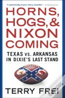 Horns, Hogs, And Nixon Coming