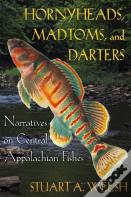 Hornyheads, Madtoms, And Darters
