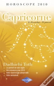 Capa do artigo Horoscope 2010 ; Capricorne ; 21 Décembre - 19 Janvier
