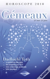 Capa do artigo Horoscope 2010 ; Gémeaux ; 21 Mai - 21 Juin