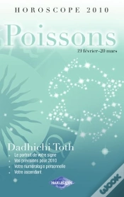 Capa do artigo Horoscope 2010 ; Poissons ; 19 Février - 20 Mars