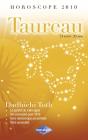 Horoscope 2010 ; Taureau ; 21 Avril - 20 Mai - Preview
