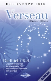 Capa do artigo Horoscope 2010 ; Verseau ; 20 Janvier - 18 Février